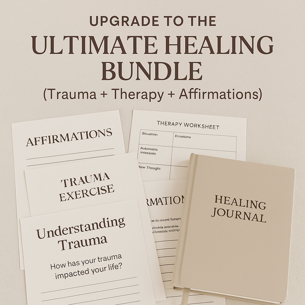 Upgrade to the Ultimate Healing Bundle (Trauma + Therapy + Affirmations)