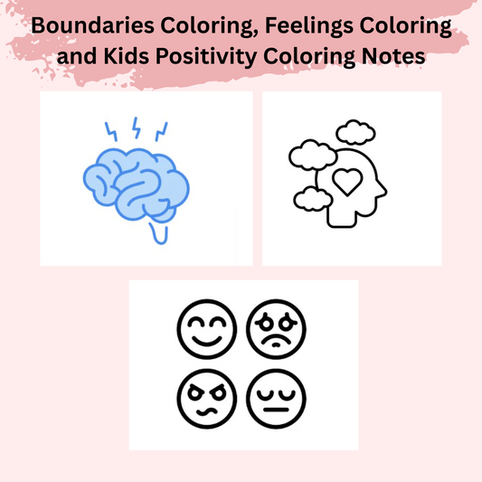 Boundaries Coloring, Feelings Coloring and Kids Positivity Coloring Notes